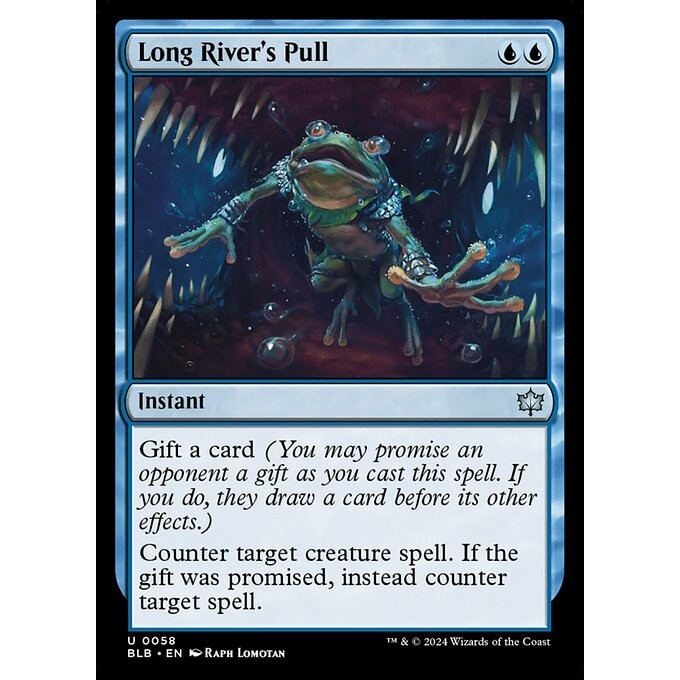 [Bloomburrow] - [BLB] - (U) - [Long River's Pull] - [2024]