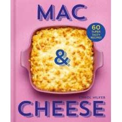 Mac & Cheese : 60 Super Tasty Recipes [Hardcover]
