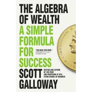 The Algebra of Wealth : A Simple Formula for Success [Paperback]