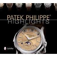 Patek Philippe® Highlights [Hardcover]