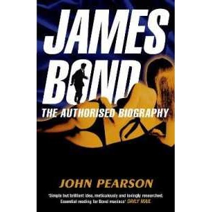 James Bond: the Authorised Biography [Paperback]