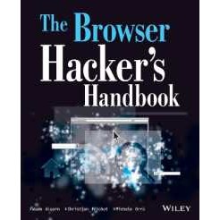 The Browser Hacker's Handbook [Paperback]