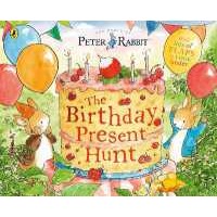 Peter Rabbit: the Birthday Present Hunt [Paperback]