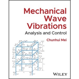 Mechanical Wave Vibrations: Analysis and Control Year:2023 ISBN:9781119135043
