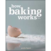 How Baking Works : Exploring the Fundamentals of Baking Science (3RD) [Paperback] – โปรปัง
