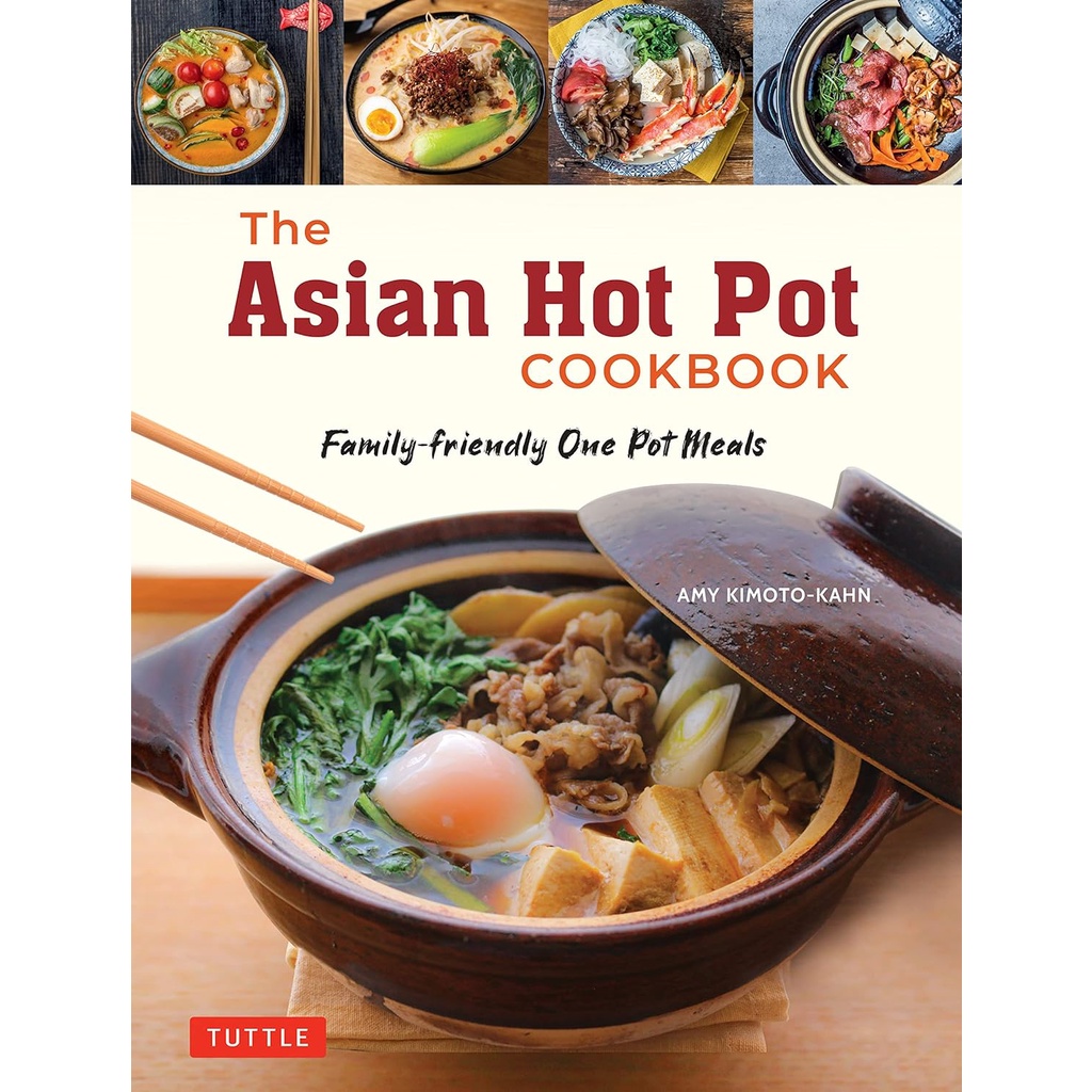 หนังสืออังกฤษใหม่พร้อมส่ง ASIAN HOT POT COOKBOOK, THE: FAMILY-FRIENDLY ONE POT MEALS