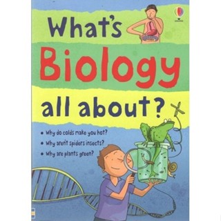 DKTODAY หนังสือ USBORNE WHAT'S BIOLOGY ALL ABOUT?