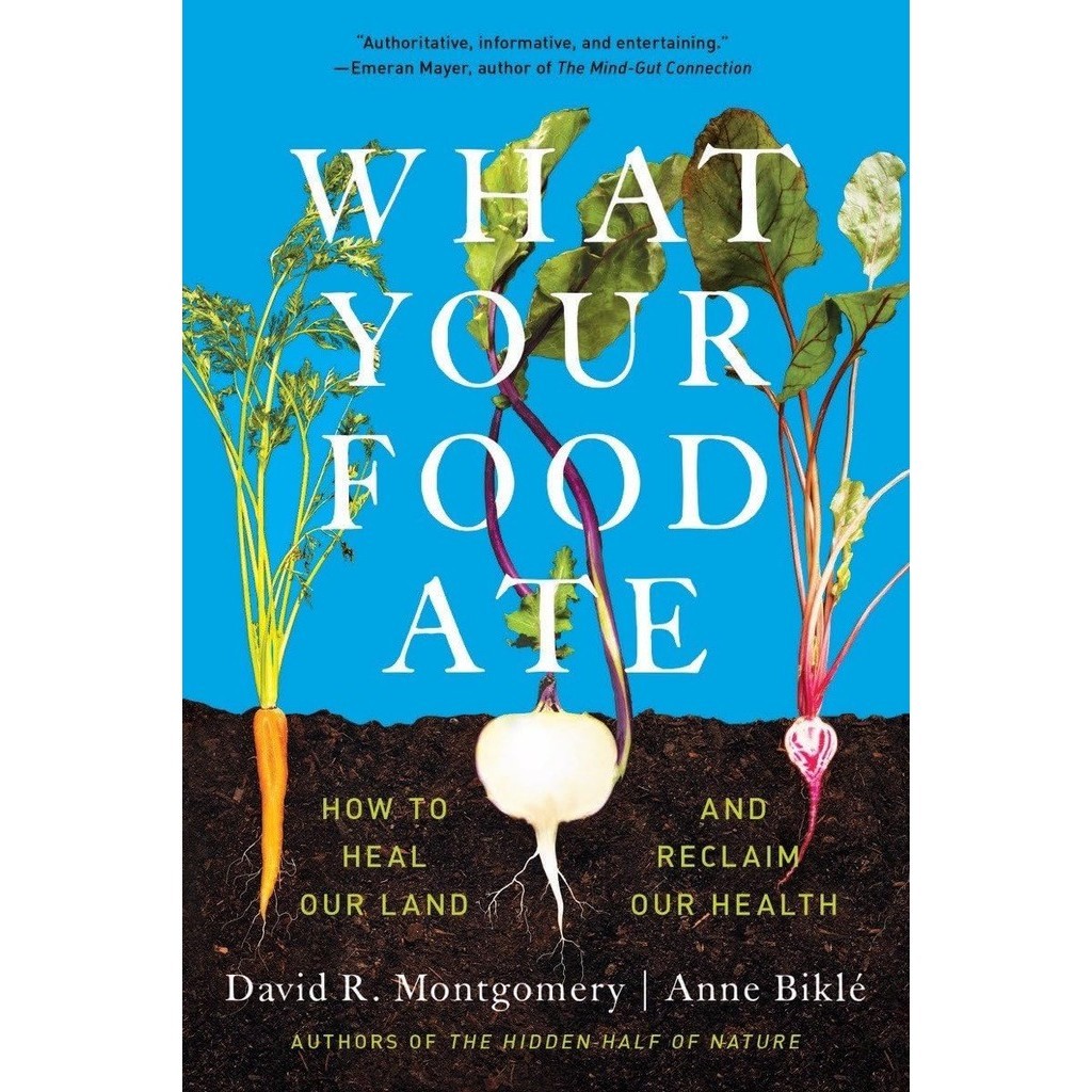หนังสืออังกฤษใหม่แท้พร้อมส่ง What Your Food Ate : How to Restore Our Land and Reclaim Our Health [Paperback]