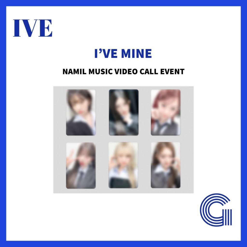 【NAMIL Music VC POB】 IVE - 1st EP [I'VE MINE] วิดีโอคอลอีเวนท์