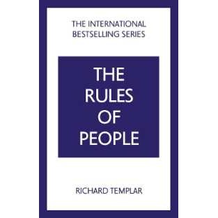 The Rules of People: a personal code for getting the best from everyone (2ND) [Paperback]