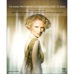 Adobe Photoshop Lightroom Classic CC Book, the (2ND) [Paperback]