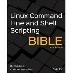 Linux Command Line and Shell Scripting Bible (4TH) [Paperback]