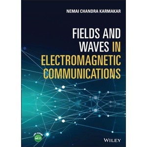 Fields and Waves in Electromagnetic Communications Year:2023 ISBN:9781119472193