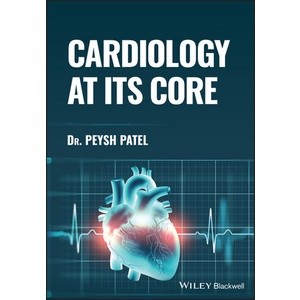 Cardiology At Its Core Year:2023 ISBN:9781119893141