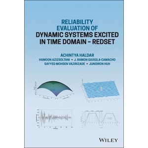 Reliability Evaluation of Dynamic Systems Excited in Time Domain Year:2023 ISBN:9781119901648