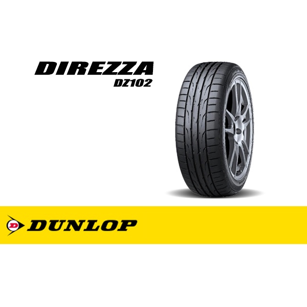 ยางรถยนต์ DUNLOP 195/55 R15 รุ่น DIREZZA DZ102+ 85V (จัดส่งฟรี!!! ทั่วประเทศ)