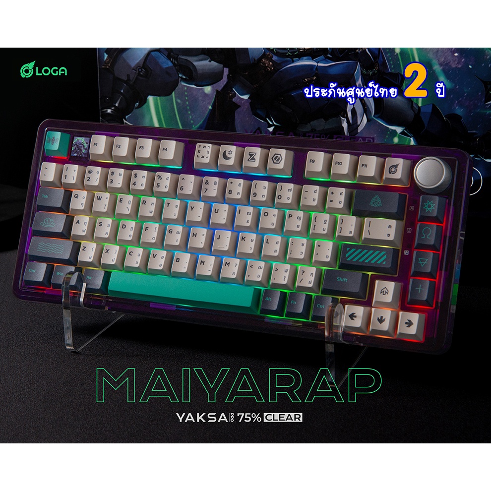 LOGA YAKSA  PRO 75% Clear : Maiyarap edition : Tri-mode Mechanical keyboard ภาษาไทย