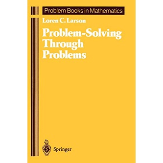 Problem-Solving Through Problems (Paperback) Yr:1983 ISBN:9780387961712