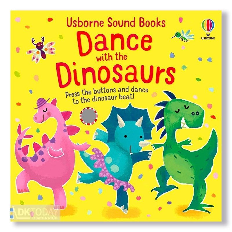 DKTODAY หนังสือ USBORNE SOUND BOOKS:DANCE WITH THE DINOSAURE(AGE 12+MONTHS) **หนังสือมีเสียง**