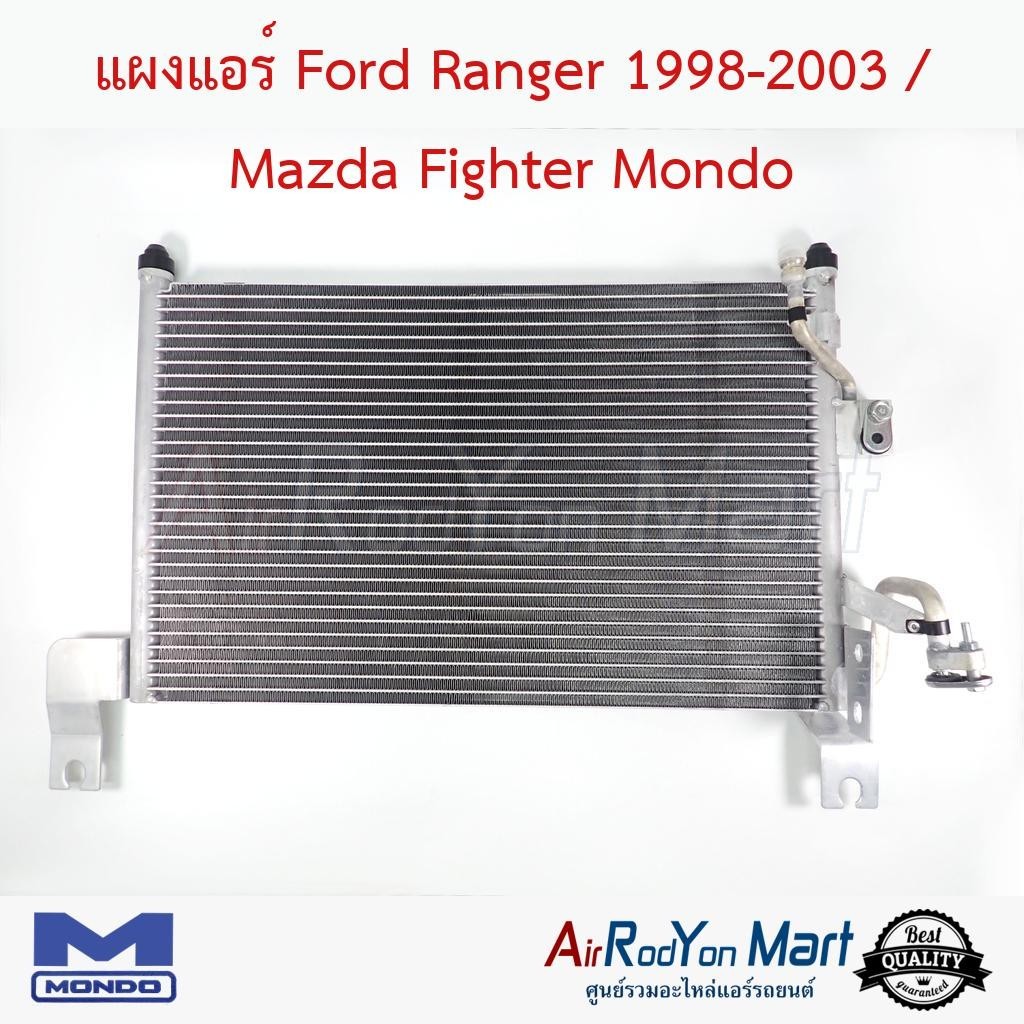 แผงแอร์ Ford Ranger 1998-2003 / Mazda Fighter Mondo #แผงคอนเดนเซอร์ #รังผึ้งแอร์ #คอยล์ร้อน