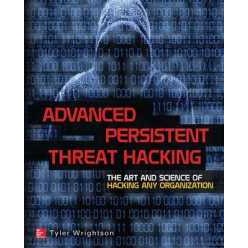 Advanced Persistent Threat Hacking [Paperback]