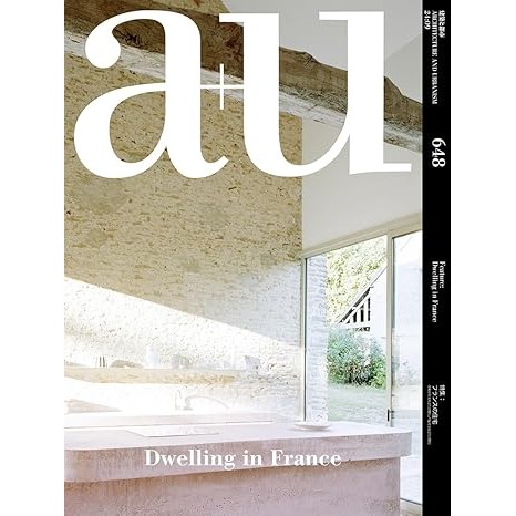 Dwelling ใหม่ล่าสุดในฝรั่งเศส a+u Architecture & Urbanism Design Sep 2024(ญี่ปุ่น)
