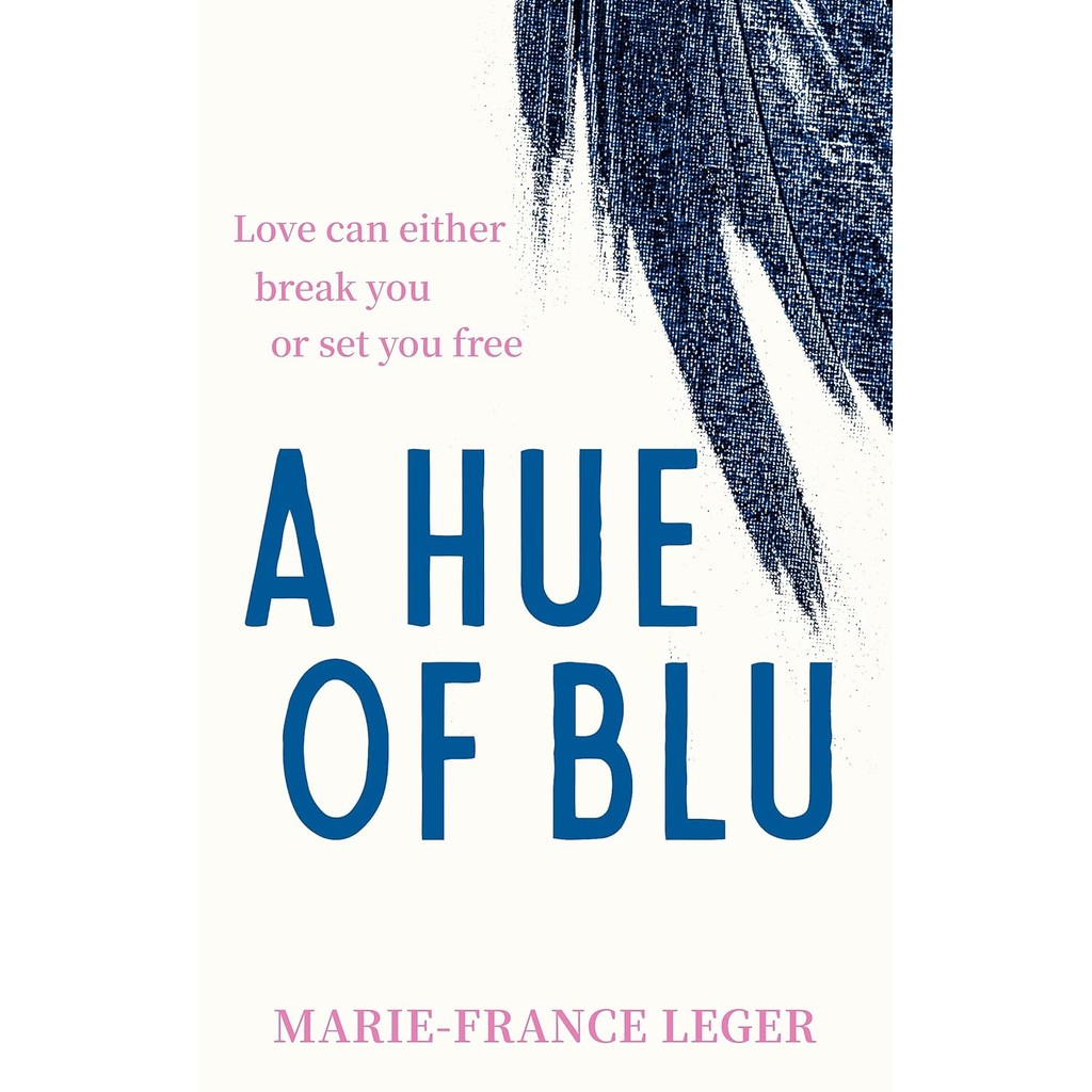 หนังสืออังกฤษ A Hue of Blu : the unforgettable love story [Paperback]