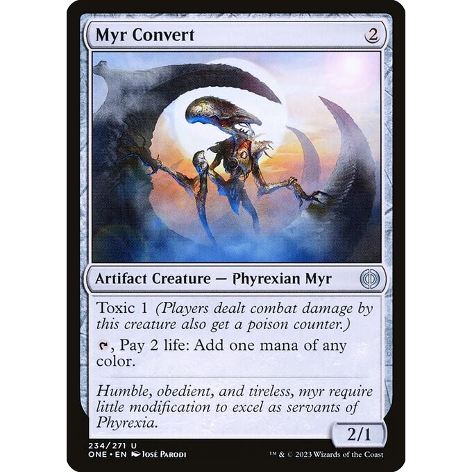 [Phyrexia All Will Be One] - [ONE] - (U) -[Myr Convert] - [2023]