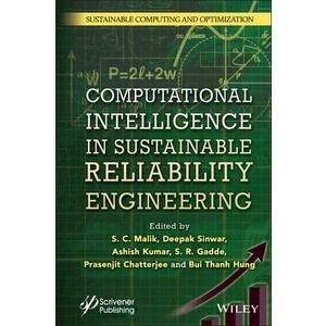 Computational intelligence in Sustainable Reliability Engineering Year:2023 ISBN:9781119865018