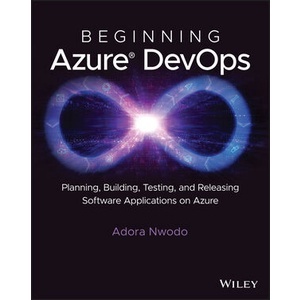 Beginning Azure Devops Year:2023 ISBN:9781394165889