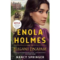 Enola Holmes and the Elegant Escapade (Enola Holmes) [Paperback]