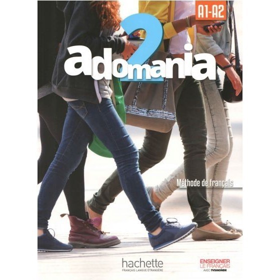 DKTODAY หนังสือแบบเรียน ADOMANIA 2:LIVRE DE L'ELEVE WITH ONLINE DOWNLOAD