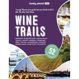 Lonely Planet Wine Trails (Lonely Planet Food) (2ND) [Hardcover]