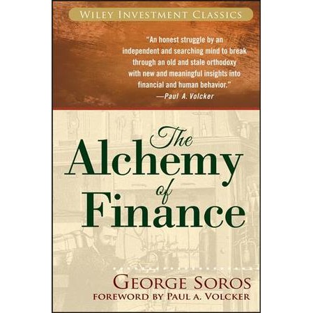 The Alchemy of Finance (Wiley Investment Classics) (Reprint) [Paperback]