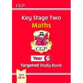 KS2 Maths Year 6 Targeted Study Book (Cgp Year 6 Maths) [Paperback]