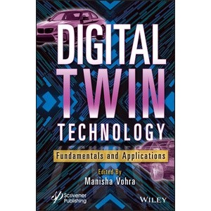 Digital Twin Technology: Fundamentals and Applications Year:2023 ISBN:9781119842200