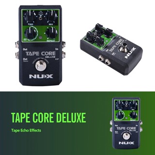 เอฟเฟค nux Tape Core Deluxe   Echo เอคโค Effects