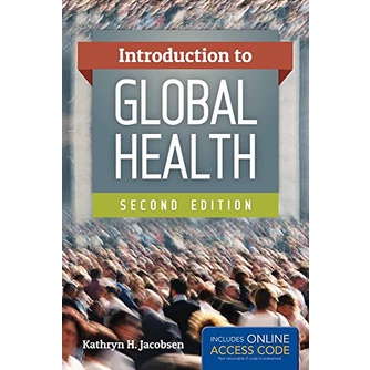 Introduction to Global Health (With Online Access Code) (Paperback) Yr:2014 ISBN:9781284109153