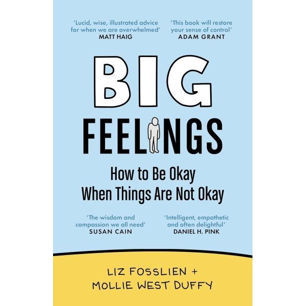 หนังสืออังกฤษใหม่ BIG FEELINGS: HOW TO BE OKAY WHEN THINGS ARE NOT OKAY