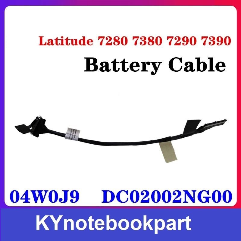 สายแบตเตอรี่ Dell Latitude 7280 7380 7290 7390 E7280 E7380 E7290 E7390 DC02002NG00  04W0J9