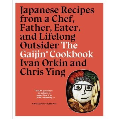 หนังสือภาษาอังกฤษ The Gaijin Cookbook : Japanese Recipes from a Chef, Father, Eater, and Lifelong Ou