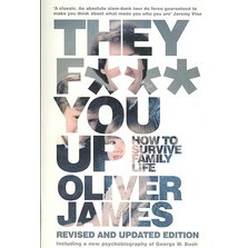 They F*** You Up : How to Survive Family Life (2ND) [Paperback]