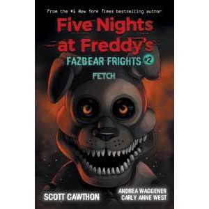 Fetch ( Five Nights at Freddy'S : Fazbear Frights 2 ) [Paperback]