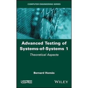 Advanced Testing of Systems-of-Systems Vol 1 Year:2023 ISBN:9781786307491
