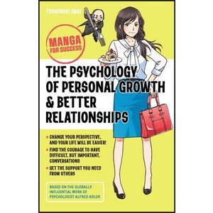 The Psychology of Personal Growth &amp; Better Relationships - Manga for Success Year:2023 ISBN:9781394176076