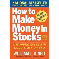 How to Make Money in Stocks: a Winning System in Good Times and Bad, Fourth Edition (4TH) [Paperback