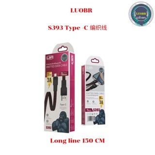 ส่งเร็ว👍🏻LUOBR S393 Type-C KNITTED DATA CABLE LangSe FASTBING 150cm Ntion weaning ise duraise