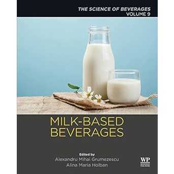 Milk-Based Beverages Volume 9: The Science Of Beverages (Paperback) Yr:2019 ISBN:9780128155042