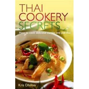 Thai Cookery Secrets : How to cook delicious curries and pad thai [Paperback]