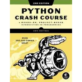 Python Crash Course (2nd Edition) : A Hands-On, Project-Based Introduction to Programming [Paperback